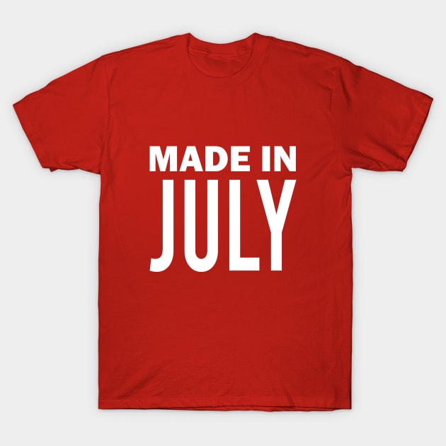 Born in July Birthday Gift T-Shirt by rakutenmallor